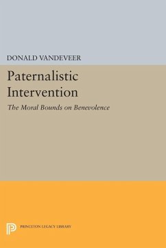 Paternalistic Intervention - Vandeveer, Donald Paternalistic Intervention - Vandeveer, Donald