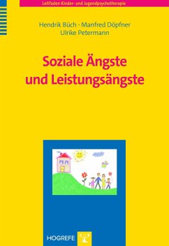 Soziale Ängste und Leistungsängste - Büch, Hendrik;Döpfner, Manfred;Petermann, Ulrike