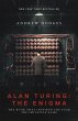 Alan Turing: The Enigma: The Book That Inspired the Film The Imitation Game - Updated Edition Andrew Hodges Author