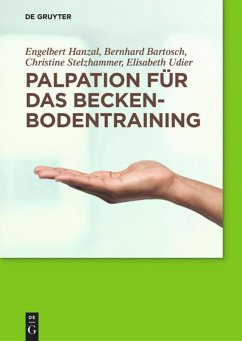Palpation für das Beckenbodentraining - Hanzal, Engelbert;Bartosch, Bernhard;Stelzhammer, Christine