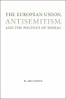 The European Union, Antisemitism, and the Politics of Denial R. Amy Elman Author