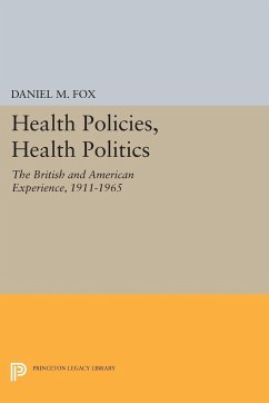 Health Policies, Health Politics - Fox, Daniel M.