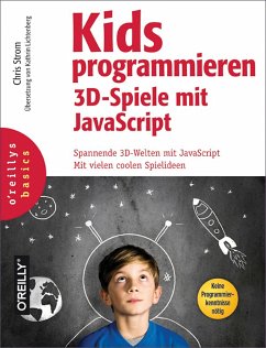 Kids programmieren 3D-Spiele mit JavaScript (eBook, PDF) - Strom, Chris