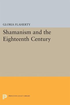 Shamanism and the Eighteenth Century - Flaherty, Gloria