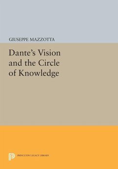Dante's Vision and the Circle of Knowledge - Mazzotta, Giuseppe