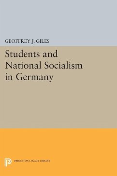 Students and National Socialism in Germany - Giles, Geoffrey J.