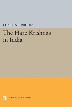 The Hare Krishnas in India - Brooks, Charles R.