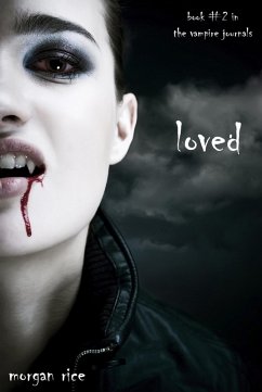 Loved (Book #2 in the Vampire Journals) (eBook, ePUB) - Rice, Morgan