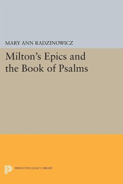 Milton's Epics and the Book of Psalms - Radzinowicz, Mary Ann