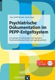 Psychiatrische Dokumentation im PEPP-Entgeltsystem