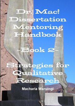 Dr. Mac! Dissertation Mentoring Handbook - Waruingi, MD Dha Macharia