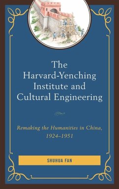 The Harvard-Yenching Institute and Cultural Engineering - Fan, Shuhua