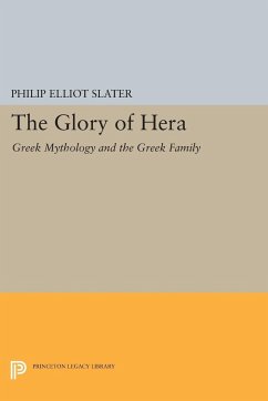 The Glory of Hera - Slater, Philip Elliot