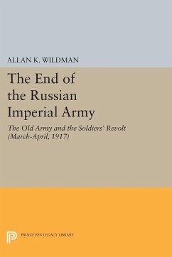 The End of the Russian Imperial Army - Wildman, Allan K.