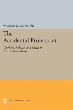 The Accidental Proletariat - Connor, Walter D.