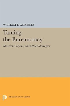 Taming the Bureaucracy - Gormley, William T.