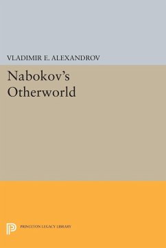 Nabokov's Otherworld - Alexandrov, Vladimir E.