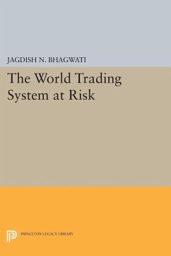 The World Trading System at Risk - Bhagwati, Jagdish N