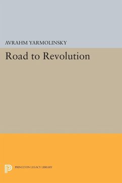 Road to Revolution - Yarmolinsky, Avrahm