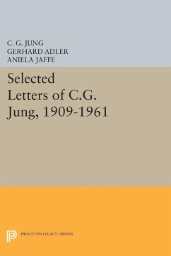 Selected Letters of C.G. Jung, 1909-1961 - Jung, C. G.
