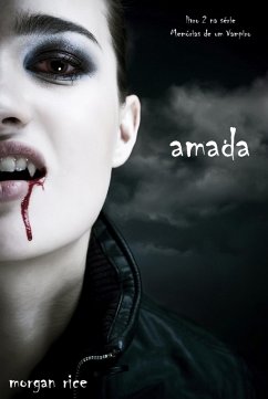 Amada (Livro 2 na Série Memórias de um Vampiro) (eBook, ePUB) - Rice, Morgan