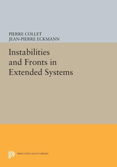 Instabilities and Fronts in Extended Systems - Collet, Pierre; Eckmann, Jean-Pierre