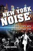 New York Noise: Radical Jewish Music and the Downtown Scene
