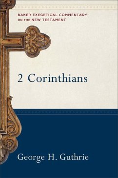 2 Corinthians - Guthrie, George H.; Yarbrough, Robert; Stein, Robert