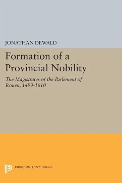 Formation of a Provincial Nobility - Dewald, Jonathan
