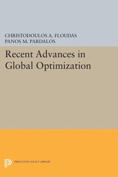 Recent Advances in Global Optimization - Floudas, Christodoulos A.; Pardalos, Panos M.