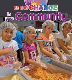 Be the Change in Your Community - Kopp, Megan