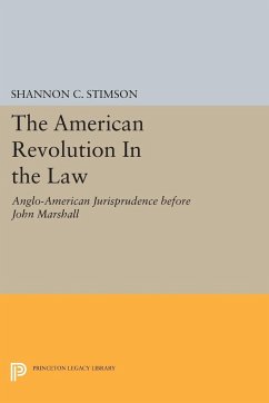 The American Revolution in the Law - Stimson, Shannon C