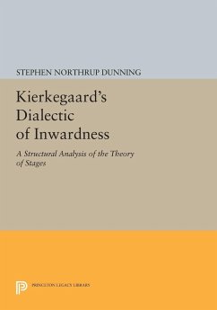 Kierkegaard's Dialectic of Inwardness - Dunning, Stephen Northrup