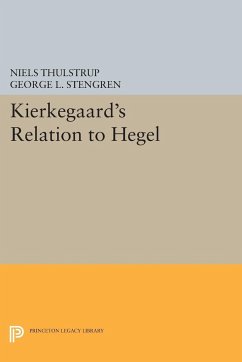 Kierkegaard's Relation to Hegel - Thulstrup, Niels