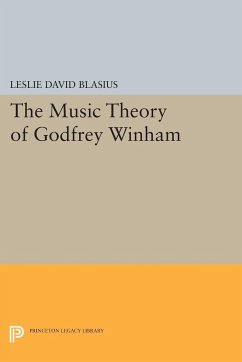 The Music Theory of Godfrey Winham - Blasius, Leslie David