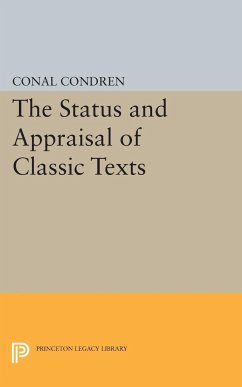 The Status and Appraisal of Classic Texts - Condren, Conal