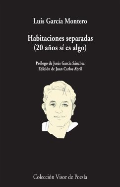 Habitaciones separadas : 20 años sí es algo - García Montero, Luis; Abril, Juan Carlos