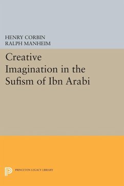 Creative Imagination in the Sufism of Ibn Arabi - Corbin, Henry