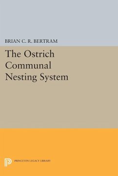 The Ostrich Communal Nesting System - Bertram, Brian C. R.