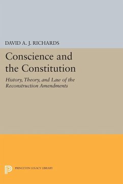 Conscience and the Constitution - Richards, David A. J.