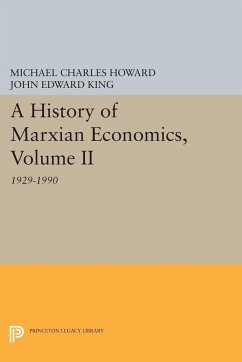 A History of Marxian Economics, Volume II - Howard, Michael Charles; King, John Edward