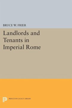 Landlords and Tenants in Imperial Rome - Frier, Bruce W.