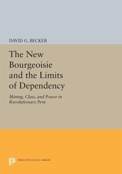 The New Bourgeoisie and the Limits of Dependency - Becker, David G.