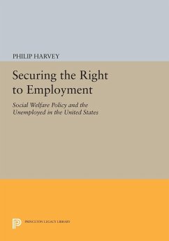 Securing the Right to Employment - Harvey, Philip