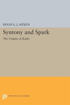 Syntony and Spark - Aitken, Hugh G. J.