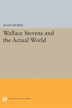 Wallace Stevens and the Actual World - Filreis, Alan