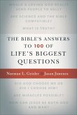 The Bible's Answers to 100 of Life's Biggest Questions