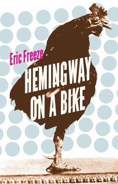 Hemingway on a Bike - Freeze, Eric