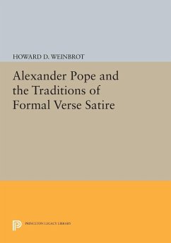 Alexander Pope and the Traditions of Formal Verse Satire - Weinbrot, Howard D.