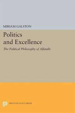 Politics and Excellence - Galston, Miriam